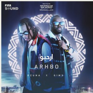 Ozuna, Gims – Arhbo (Music From The FIFA World Cup Qatar 2022 Official Soundtrack)